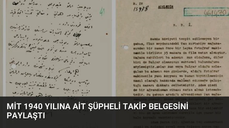MİT 1940 Yılına Ait Şüpheli Takip Belgesini Paylaştı