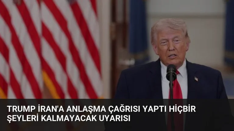 Trump İran’a Anlaşma Çağrısı Yaptı Hiçbir Şeyleri Kalmayacak Uyarısı