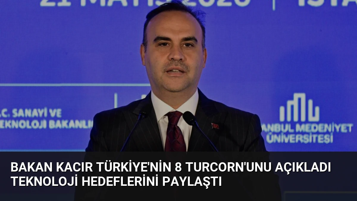 Bakan Kacır Türkiye’nin 8 Turcorn’unu Açıkladı Teknoloji Hedeflerini Paylaştı