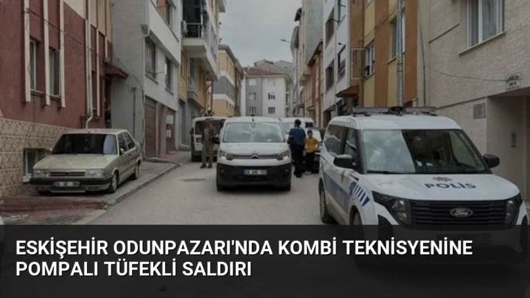 Eskişehir Odunpazarı’nda Kombi Teknisyenine Pompalı Tüfekli Saldırı