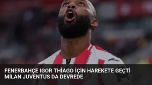 Fenerbahçe Igor Thiago İçin Harekete Geçti Milan Juventus Da Devrede