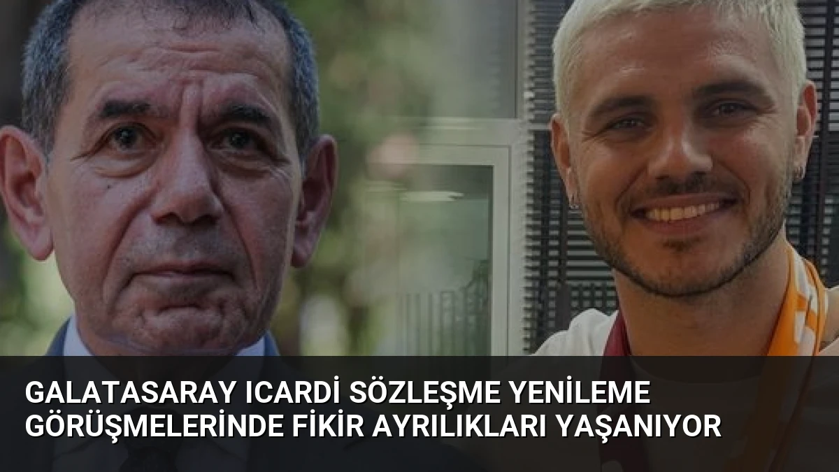 Galatasaray Icardi Sözleşme Yenileme Görüşmelerinde Fikir Ayrılıkları Yaşanıyor