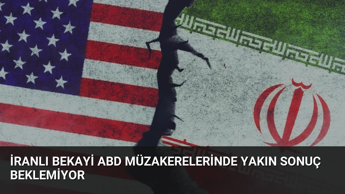 İranlı Bekayi ABD Müzakerelerinde Yakın Sonuç Beklemiyor