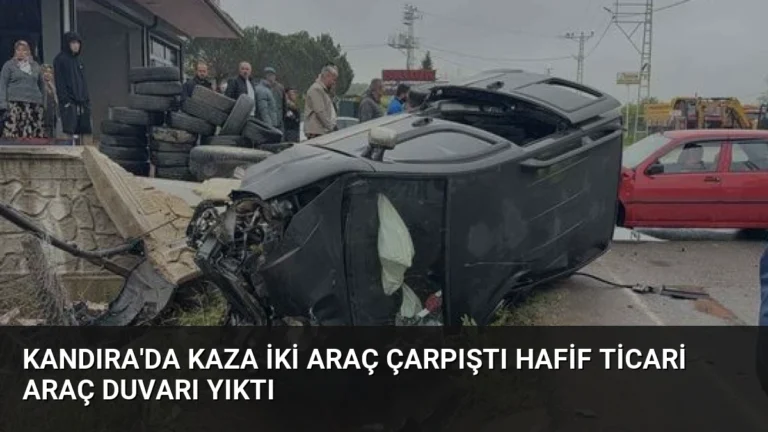 Kandıra’da Kaza İki Araç Çarpıştı Hafif Ticari Araç Duvarı Yıktı