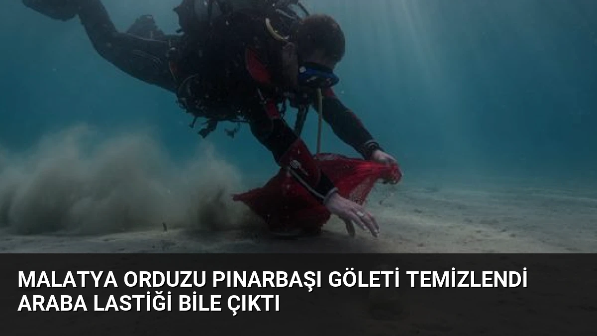 Malatya Orduzu Pınarbaşı Göleti Temizlendi Araba Lastiği Bile Çıktı