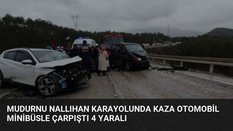 Mudurnu Nallıhan Karayolunda Kaza Otomobil Minibüsle Çarpıştı 4 Yaralı