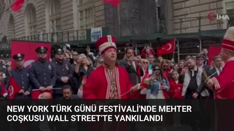 New York Türk Günü Festivali’nde Mehter Coşkusu Wall Street’te Yankılandı