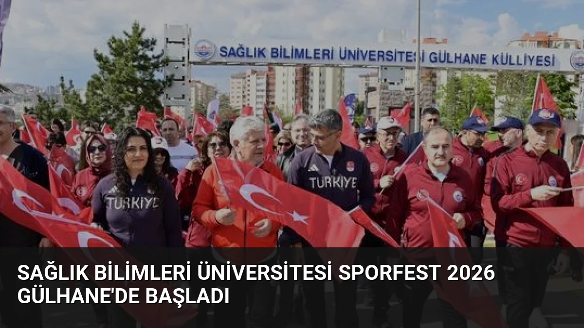 Sağlık Bilimleri Üniversitesi Sporfest 2026 Gülhane’de Başladı