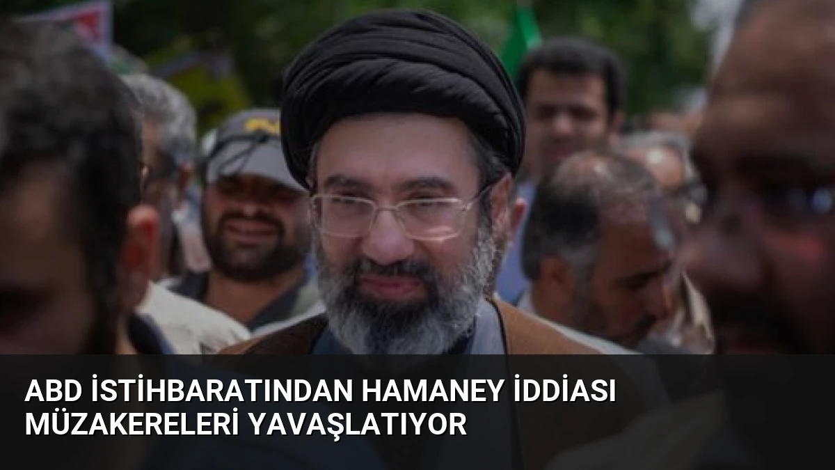 ABD İstihbaratından Hamaney İddiası Müzakereleri Yavaşlatıyor