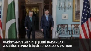 Pakistan ve ABD Dışişleri Bakanları Washingtonda İlişkileri Masaya Yatırdı
