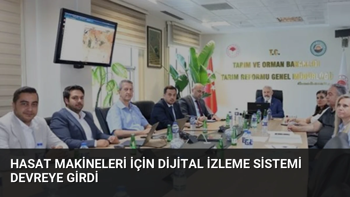 Hasat Makineleri İçin Dijital İzleme Sistemi Devreye Girdi