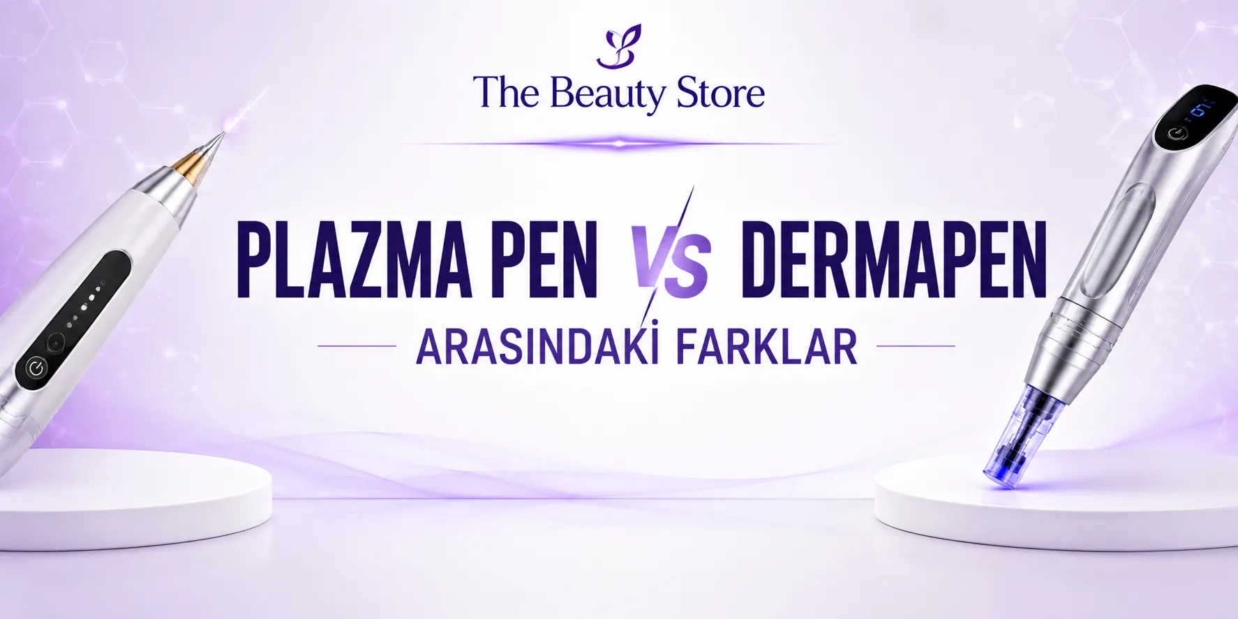 Plazma Pen ve Dermapen Arasındaki Farklar Nelerdir? Hangi Cihaz Hangi Amaçla Kullanılır?