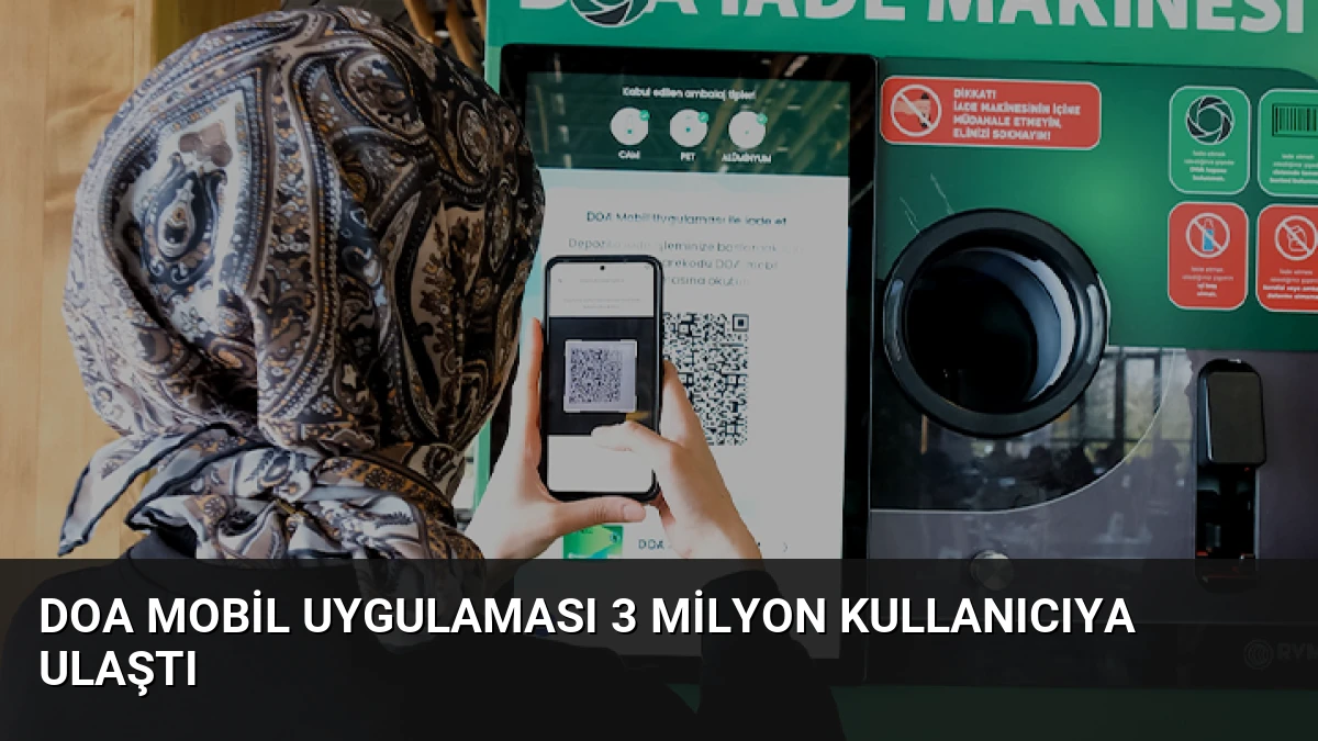 DOA Mobil Uygulaması 3 Milyon Kullanıcıya Ulaştı