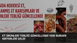 Et Ürünleri Tebliği Güncellendi Yeni Burger Kriterleri Geldi