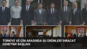 Türkiye ve Çin Arasında Su Ürünleri İhracat Denetimi Başladı