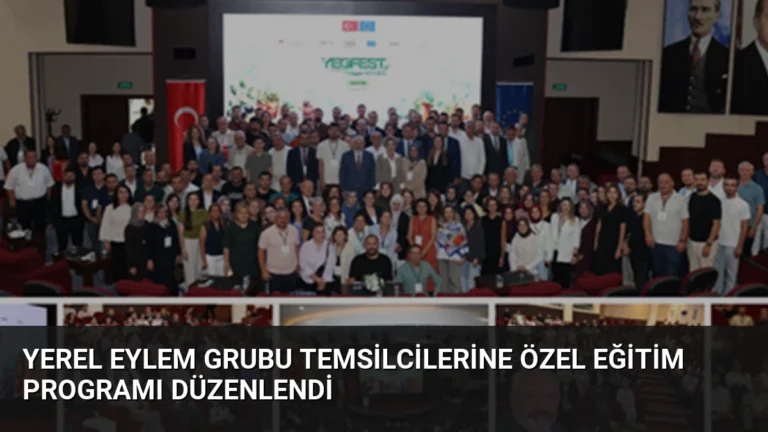 Yerel Eylem Grubu Temsilcilerine Özel Eğitim Programı Düzenlendi
