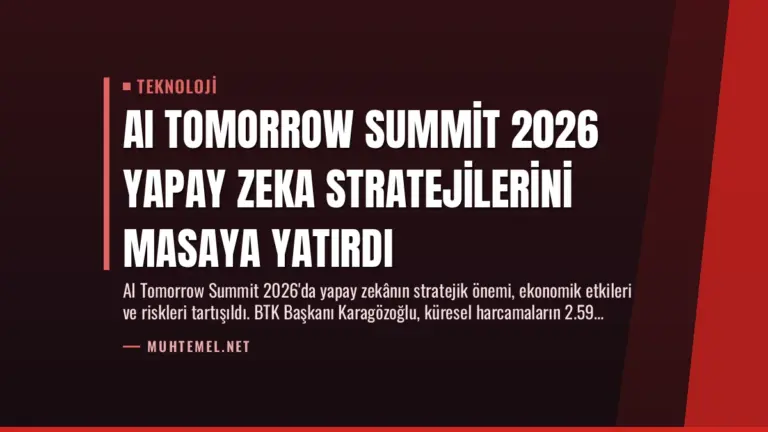 AI Tomorrow Summit 2026 Yapay Zeka Stratejilerini Masaya Yatırdı