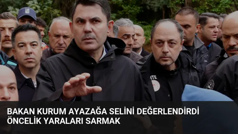 Bakan Kurum Ayazağa Selini Değerlendirdi Öncelik Yaraları Sarmak