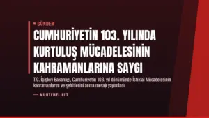 Cumhuriyetin 103. Yılında Kurtuluş Mücadelesinin Kahramanlarına Saygı