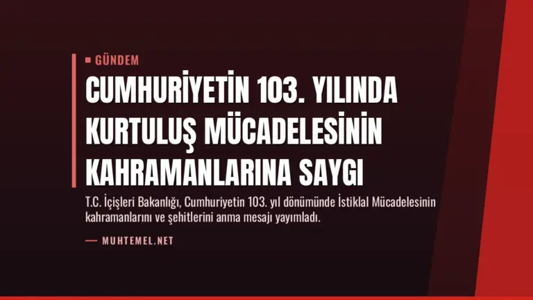 Cumhuriyetin 103. Yılında Kurtuluş Mücadelesinin Kahramanlarına Saygı