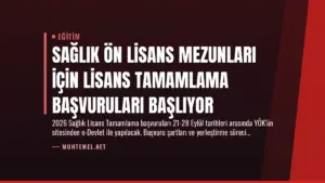 Sağlık Ön Lisans Mezunları İçin Lisans Tamamlama Başvuruları Başlıyor