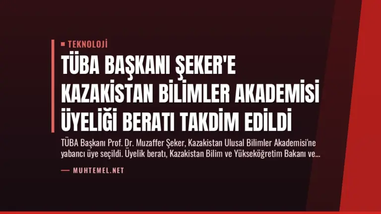 TÜBA Başkanı Şeker'e Kazakistan Bilimler Akademisi Üyeliği Beratı Takdim Edildi